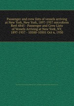 Passenger and crew lists of vessels arriving at New York, New York, 1897-1957 microform. Reel 4845 - Passenger and Crew Lists of Vessels Arriving at New York, NY, 1897-1957 - 10500-10501 Oct 6, 1930
