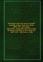 Passenger and crew lists of vessels arriving at New York, New York, 1897-1957 microform. Reel 4357 - Passenger and Crew Lists of Vessels Arriving at New York, NY, 1897-1957 - 9655 Oct 4, 1928