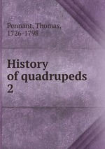 History of quadrupeds. 2