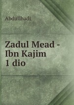Zadul Mead - Ibn Kajim 1 dio