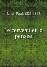 Le cerveau et la pense