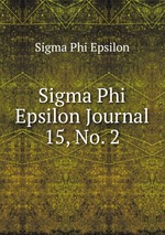 Sigma Phi Epsilon Journal. 15, No. 2