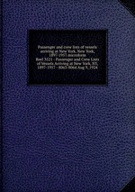 Passenger and crew lists of vessels arriving at New York, New York, 1897-1957 microform. Reel 3521 - Passenger and Crew Lists of Vessels Arriving at New York, NY, 1897-1957 - 8063-8064 Aug 9, 1924