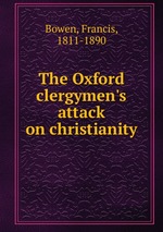 The Oxford clergymen`s attack on christianity