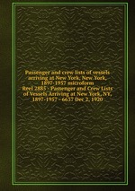 Passenger and crew lists of vessels arriving at New York, New York, 1897-1957 microform. Reel 2885 - Passenger and Crew Lists of Vessels Arriving at New York, NY, 1897-1957 - 6637 Dec 2, 1920
