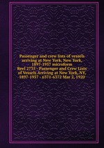 Passenger and crew lists of vessels arriving at New York, New York, 1897-1957 microform. Reel 2735 - Passenger and Crew Lists of Vessels Arriving at New York, NY, 1897-1957 - 6371-6372 Mar 2, 1920