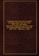 Passenger and crew lists of vessels arriving at New York, New York, 1897-1957 microform. Reel 2702 - Passenger and Crew Lists of Vessels Arriving at New York, NY, 1897-1957 - 6308 Dec 1, 1919