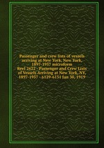 Passenger and crew lists of vessels arriving at New York, New York, 1897-1957 microform. Reel 2622 - Passenger and Crew Lists of Vessels Arriving at New York, NY, 1897-1957 - 6129-6131 Jan 30, 1919