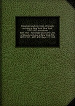 Passenger and crew lists of vessels arriving at New York, New York, 1897-1957 microform. Reel 1936 - Passenger and Crew Lists of Vessels Arriving at New York, NY, 1897-1957 - 4327-4329 Sept. 17, 1912