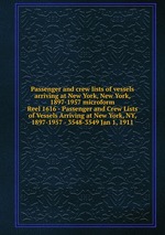Passenger and crew lists of vessels arriving at New York, New York, 1897-1957 microform. Reel 1616 - Passenger and Crew Lists of Vessels Arriving at New York, NY, 1897-1957 - 3548-3549 Jan 1, 1911