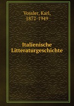 Italienische Litteraturgeschichte