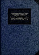 Passenger and crew lists of vessels arriving at New York, New York, 1897-1957 microform. Reel 1126 - Passenger and Crew Lists of Vessels Arriving at New York, NY, 1897-1957 - 2472-2473 Aug 1, 1908