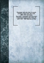 Passenger and crew lists of vessels arriving at New York, New York, 1897-1957 microform. Reel 0502 - Passenger and Crew Lists of Vessels Arriving at New York, NY, 1897-1957 - 998-1000 Oct 8, 1904