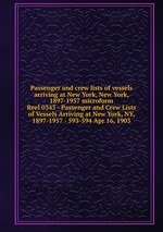 Passenger and crew lists of vessels arriving at New York, New York, 1897-1957 microform. Reel 0343 - Passenger and Crew Lists of Vessels Arriving at New York, NY, 1897-1957 - 593-594 Apr 16, 1903