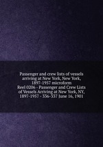 Passenger and crew lists of vessels arriving at New York, New York, 1897-1957 microform. Reel 0206 - Passenger and Crew Lists of Vessels Arriving at New York, NY, 1897-1957 - 336-337 June 16, 1901