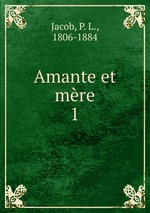 Amante et mre. 1