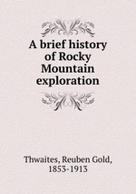 A brief history of Rocky Mountain exploration