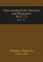 Neue musikalische Theorien und Phantasien. Bd.2, T.2