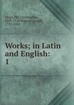 Works; in Latin and English:. 1