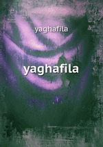 yaghafila