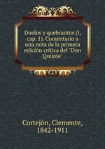 Duelos y quebrantos (I, cap. 1). Comentario a una nota de la primera edicin crtica del "Don Quijote"