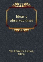 Ideas y observaciones