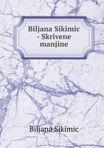 Biljana Sikimic - Skrivene manjine