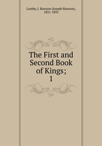 The First and Second Book of Kings;. 1