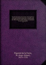 Nouvelle description de la France: dans laquelle on voit le gouvernement general de ce royaume, celui de chaque province en particulier; et la description des villes, maisons royales, chteaux, & monumens les plus remarquables. 13