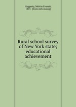 Rural school survey of New York state; educational achievement