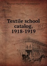 Textile school catalog, 1918-1919