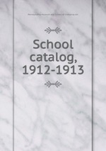 School catalog, 1912-1913