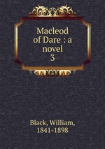 Macleod of Dare : a novel. 3
