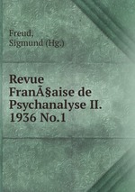Revue Fran§aise de Psychanalyse II. 1936 No.1