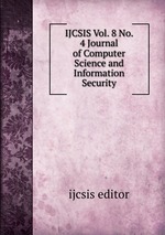 IJCSIS Vol. 8 No. 4 Journal of Computer Science and Information Security