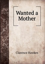 Wanted a Mother