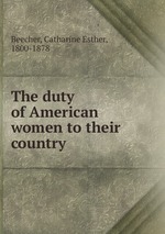 The duty of American women to their country