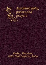 Autobiography, poems and prayers