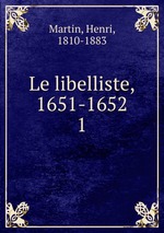 Le libelliste, 1651-1652. 1
