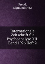 Internationale Zeitschrift fr Psychoanalyse XII. Band 1926 Heft 2