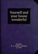 Yourself and your house wonderful