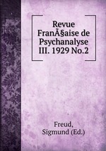 Revue Fran§aise de Psychanalyse III. 1929 No.2