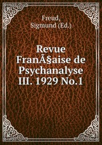 Revue Fran§aise de Psychanalyse III. 1929 No.1