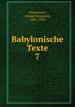 Babylonische Texte. 7