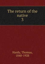 The return of the native. 3