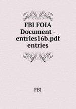 FBI FOIA Document - entries16b.pdf entries