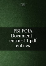 FBI FOIA Document - entries11.pdf entries