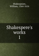 Shakespere`s works. 1