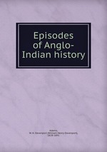 Episodes of Anglo-Indian history