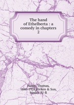 The hand of Ethelberta : a comedy in chapters. 2
